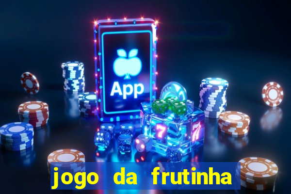 jogo da frutinha paga mesmo